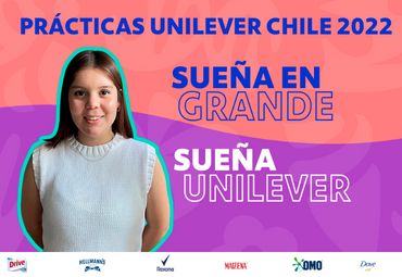 Charla Unilever: Prácticas 2022 ¡Sueña en grande, sueña Unilever!