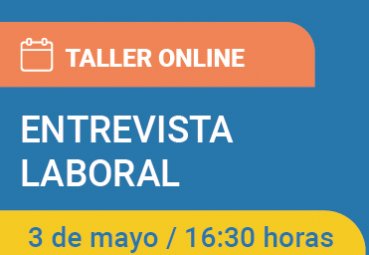 Taller de Inserción Laboral: Cómo enfrentar una entrevista laboral