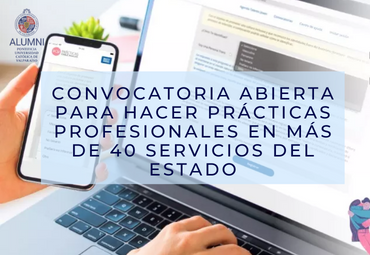 Se abrió convocatoria para hacer prácticas profesionales en más de 40 servicios del Estado