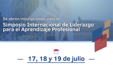 Fecha límite para inscribirse a Simposio de Liderazgo para el Aprendizaje Profesional