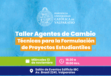 Taller “Agentes de Cambio: Técnicas para la formulación de proyectos estudiantiles”