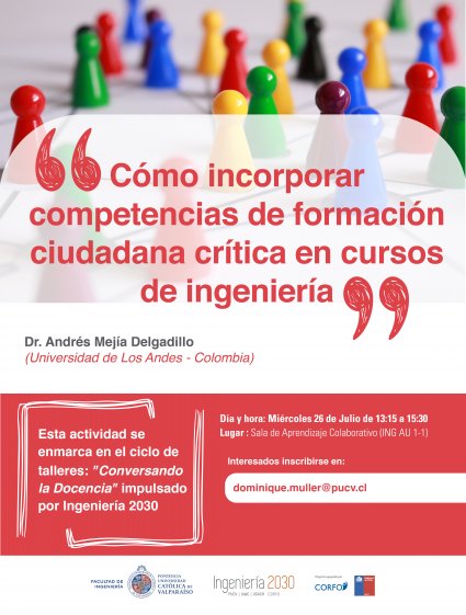 Taller “Cómo incorporar competencias de formación ciudadana crítica en cursos de ingeniería”