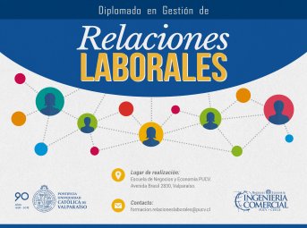 Diplomado en Gestión de Relaciones Laborales de la PUCV abre postulaciones para su versión 2018