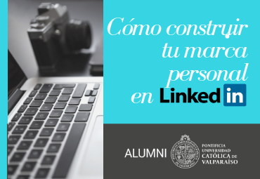 Taller práctico: Cómo construir tu marca personal en LinkedIn