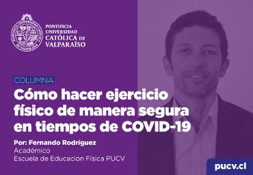 Cómo hacer ejercicio físico de manera segura en tiempos de COVID-19