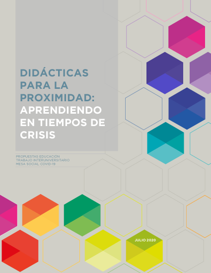 Didácticas para la proximidad: aprendiendo en tiempos de crisis.