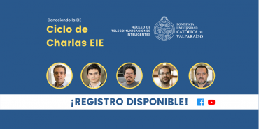 Núcleo de Telecomunicaciones Inteligentes (NTI) participó de charlas abiertas a la comunidad EIE vía Facebook y YouTube Live