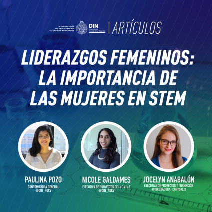 Liderazgos femeninos: la importancia de las mujeres en STEM