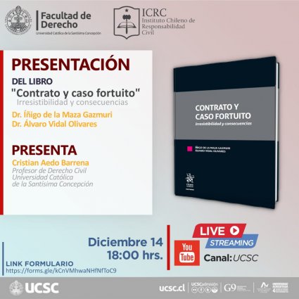 Presentación del libro "Contrato y caso fortuito. Irresistibilidad y consecuencias"