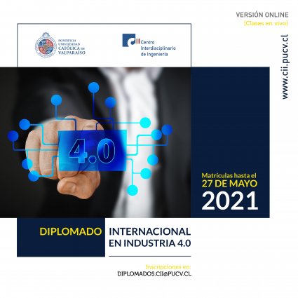 Inscripciones Diplomado Internacional en Industria 4.0 PUCV