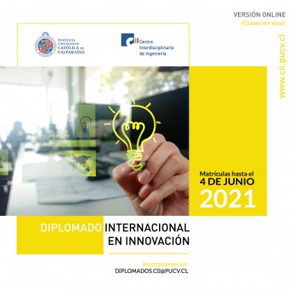 Inscripciones Diplomado Internacional en Innovación PUCV