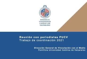 Dirección General de Vinculación con el Medio realizó encuentro con periodistas PUCV