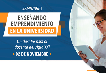 Dirección de Innovación y Emprendimiento PUCV realiza el primer encuentro Internacional: “Seminario Enseñando emprendimiento en la universidad: Un desafío para el docente del siglo XXI”