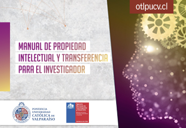 Conociendo el Manual de Propiedad Intelectual y Transferencia para el Investigador