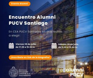 PRIMER ENCUENTRO ALUMNI PUCV 2023 TENDRÁ LUGAR EN SANTIAGO