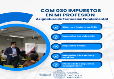 "Impuestos en mi profesión" Escuela de Comercio impartirá asignatura de Formación Fundamental